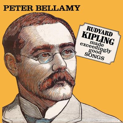 Rudyard Kipling Made Exceedingly Good Songs